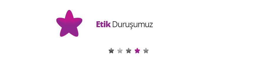 Etik Duruşumuz